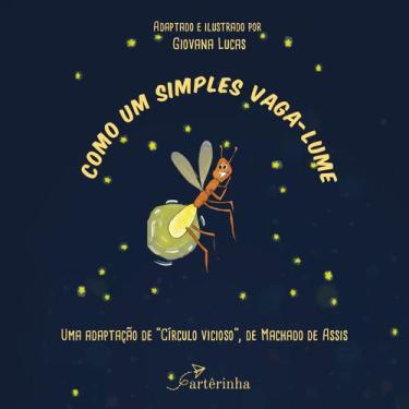 Imagem de Livro - Como um Simples Vaga-Lume: