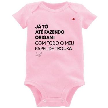Imagem de Body Bebê Já tô até fazendo origami com todo o meu papel de trouxa - F