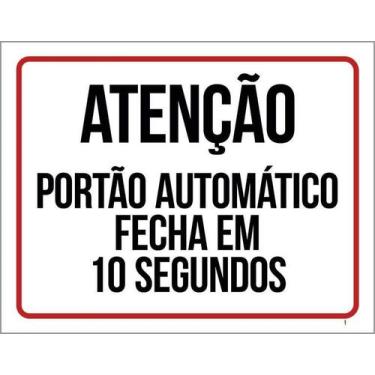 Imagem de Placa Acm Fecha Em 10 Segundos Portão 18X23 - Sinalizo
