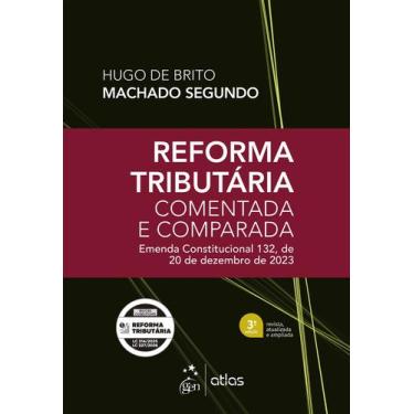 Imagem de Livro - Reforma Tributária Comentada e Comparada: Emenda Const. 132 de