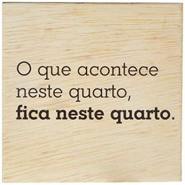 Imagem de Arte Maníacos Bloco em madeira O que Acontece Neste Quarto Fica Neste Quarto - 15x15cm