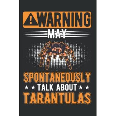 Imagem de Tarantel Tagesplaner: May spontaneously talk about Tarantulas Tarantel/Kalender 2023 & 2024 / Wochenplaner Tagesplaner Planer/Planungsbuch To-Do-Liste / 6x9 Zoll / 100 ausfüllbare Seiten