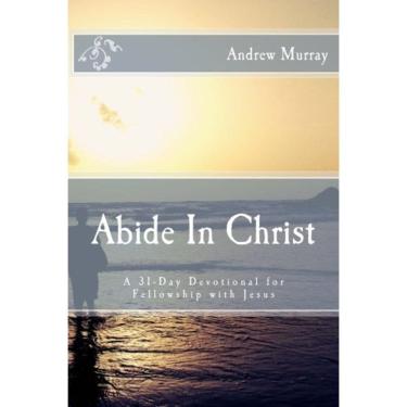 Imagem de Livro Permaneça em Cristo: Um devocional de 31 dias para comunhão