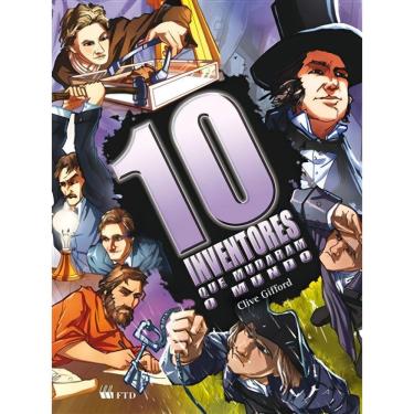 Imagem de Dez Inventores Que Mudaram o Mundo-ser.os Dez M/+