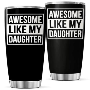 Imagem de KOIXA Copo de aço inoxidável Awesome Like My Daughter, presente de 590 ml, para pais, mães, de viagem, caneca de café, durável, chá quente, garrafa gelada, bebida, calor
