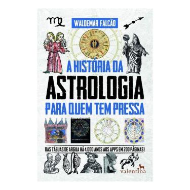 Imagem de História da Astrologia Para Quem Tem Pressa, A