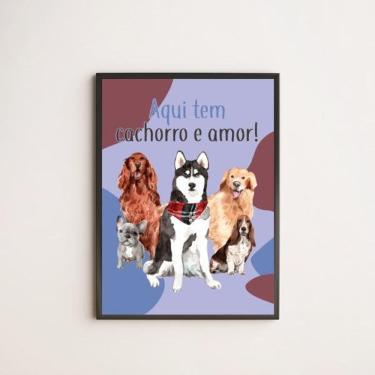 Imagem de Quadro Aqui Tem Cachorro E Amor 45X34Cm Vidro Moldura Preta