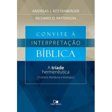 Imagem de Convite à Interpretação Bíblica - A Tríade Hermenêutica: História, Lit