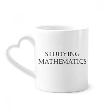 Imagem de Frase curta estudando matemática caneca café cerâmica copo de coração de vidro