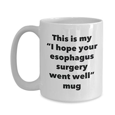 Imagem de Caneca This is My I Hope Your Esophagus Surgery Went Well - Caneca de café de cacau quente divertido - Presente Get Well Soon - Ideia novidade de presente de mordaça