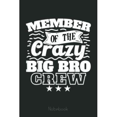 Imagem de Member Of The Crazy Big Brother Crew Cool Crazy Family Party Notebook: Funny Monster Trucks Gifts for Kids Great Kids Appreciation Thank Gag Gifts for Girls Toddler Boys Dad Mom