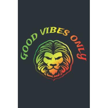 Imagem de Roots Reggae Rasta Lion Good Vibes Only: - Daily planner notebook, Size format 6.0 x 9.0 inches pages