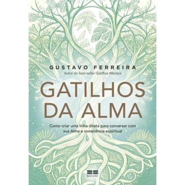 Imagem de Gatilhos da Alma: Como criar uma linha direta para conversar com sua Alma e consciência espiritual