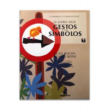 Imagem de O  Homem e a Comunicação - O Livro dos Gestos e dos Simbolos - Melhora