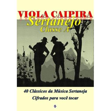 Imagem de Método Para Viola Caipira - 40 Músicas Cifradas - Clássicos Sertanejo