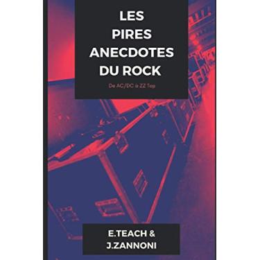 Imagem de Les Pires Anecdotes Du Rock: De AC/DC à ZZ Top