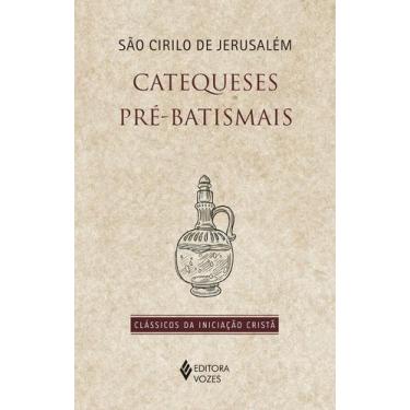 Imagem de Livro - Catequeses Pré-Batismais
