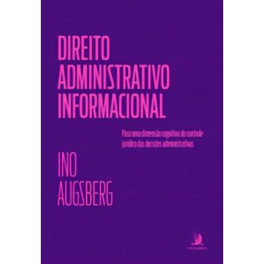 Imagem de Direito Administrativo Informacional -Para Uma Dimensão Cognitiva do c