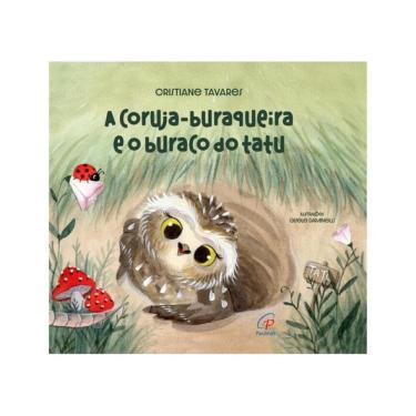 Imagem de A Coruja Buraqueira E O Buraco Do Tatu