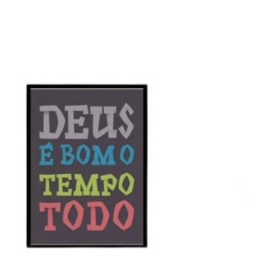 Imagem de Quadro Deus É Bom O Tempo Todo Colorido 33X24Cm Vidro Preta