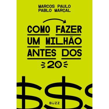 Imagem de Livro - Como fazer um milhão antes dos 20