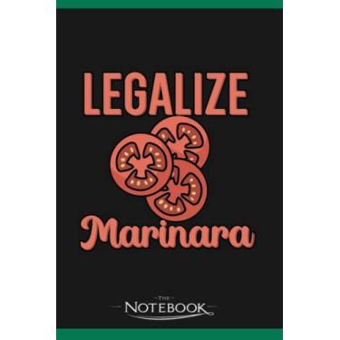 Imagem de Legalize Marinara Notebook: Wide Ruled Lined Journal Planner, Diary, Notebook| 120 pages 6x9 inches