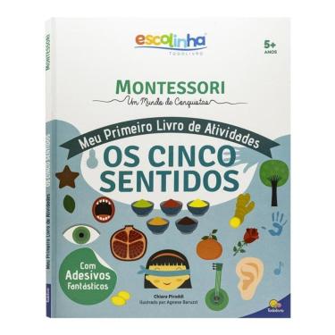 Imagem de Escolinha Montessori Meu P Livro Atividades: Os Cinco Sentidos