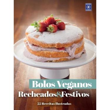 Imagem de Coleção Bolos Veganos - Recheados E Festivos