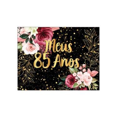 Imagem de Painel de Festa Horizontal 1,55 X 1,20 - Meus 85 Anos Floral Efeito Br