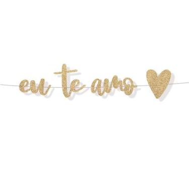 Imagem de Faixa Decorativa "Eu Te Amo" Glitter Dourado - 1 unidade - Cromus - Ri