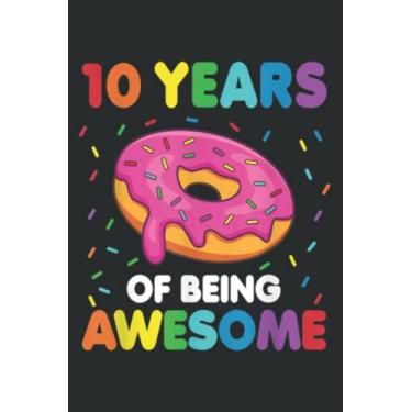 Imagem de 10 Years Old Sweet Donut 10Th Birthday for Girls Doughnut Meme: Lined Notebook: 6" x 9", 100 Pages, Notebook Journal For Lady, Girls And Women. Perfect Possum Blank Lined Notebook Journal Gift Ideas.