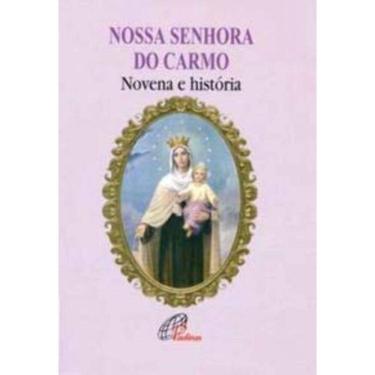 Imagem de Nossa Senhora Do Carmo - Novena e História