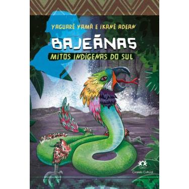 Imagem de Livro - Bajeãnas - Mitos indígenas do Sul