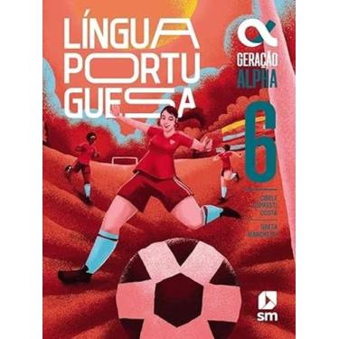 Imagem de Geracao Alpha - Portugues - 6 Ano - 5 Ed. 2023 - Edições SM