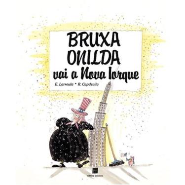Imagem de Livro - Bruxa Onilda vai a Nova Iorque
