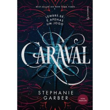 Imagem de Livro - Caraval (Trilogia Caraval, vol. 1) (Nova tradução/Nova edição 