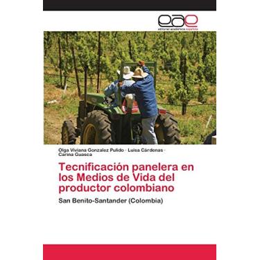 Imagem de Tecnificación panelera en los Medios de Vida del productor colombiano: San Benito-Santander (Colombia)