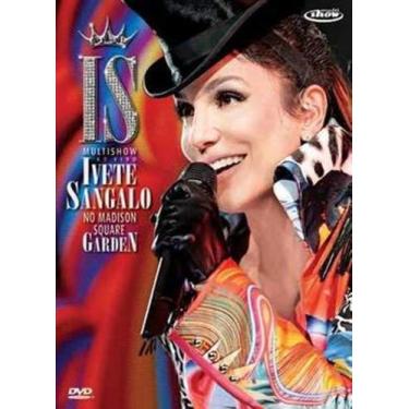 Imagem de Dvd - Ivete Sangalo - Multishow Ao Vivo No Madison Square Garden  Dvd