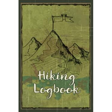 Imagem de Hiking Logbook: Hiking Log for 27 hikes / great way to track trails and wonderful memories of the outdoors / 6" x 9" Travel Size / Hiking Journal & Log Book