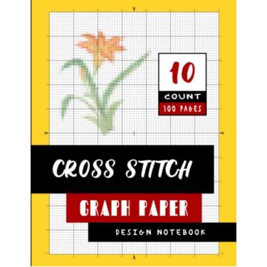 Imagem de Cross stitch graph paper 10 count, 100 pages: 10 lines per inch design notebook for your needlework and craft idea