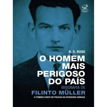 Imagem de Homem Mais Perigoso Do Pais, O - Biografia De Filinto Muller