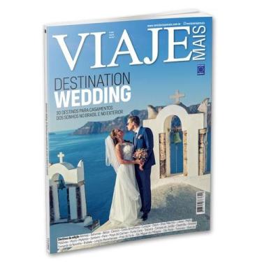 Imagem de Revista - Guia de Destinos de Casamentos - Viaje Mais 288 - Editora Eu