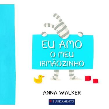 Imagem de Livro - Eu Amo O Meu Irmãozinho