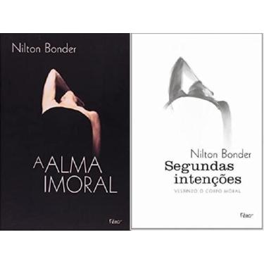 Imagem de Kit 2 Livros Nilton Bonder Alma Imoral + Segundas Intenções - Rocco
