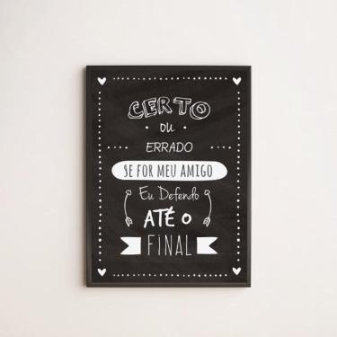 Imagem de Quadro Amigo Até O Final 33X24Cm - Com Vidro