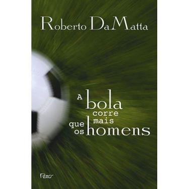 Imagem de Livro - A bola corre mais que os homens