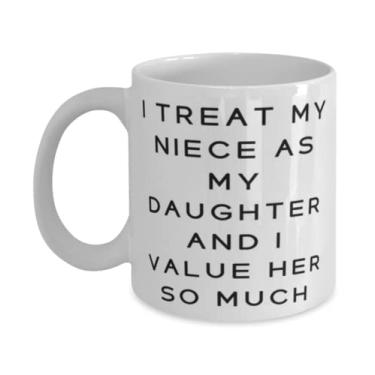 Imagem de Caneca I Treat My Niece As My Daughter And I Value Her So Much 325 g, presente de sobrinha da tia, copo inspirador para tia