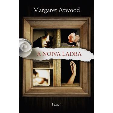 Imagem de Livro - A Noiva Ladra - Margaret Atwood