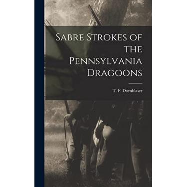 Imagem de Sabre Strokes of the Pennsylvania Dragoons