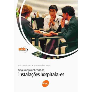 Imagem de Segurança Aplicada As Instalações Hospitalares + Marca Página